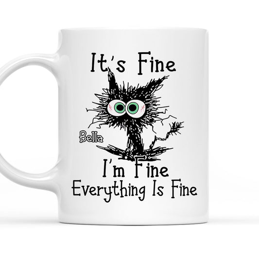 Everything Is Fine - Personalized Mug