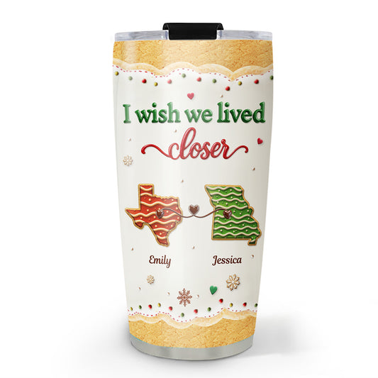 Lived Next Door Bestie - Personalized 3D Inflated Effect Tumbler