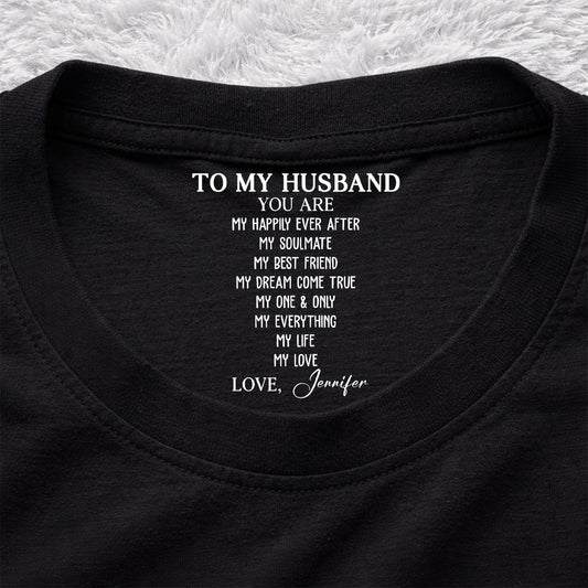 My Life My Love My Everything - Personalized Custom Inside Neck Print T-Shirt