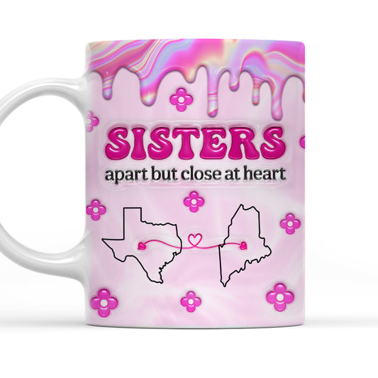 Sisters Apart - Personalized Custom 3D Inflated Effect Mug