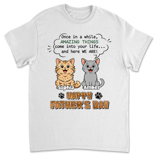 Here Comes Your Amazing Things - Personalized Custom Shirt