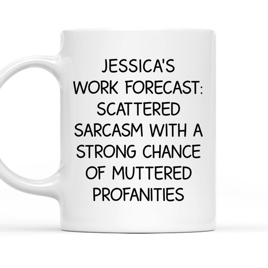 Scattered Sarcasm Forecast - Personalized Custom Coffee Mug