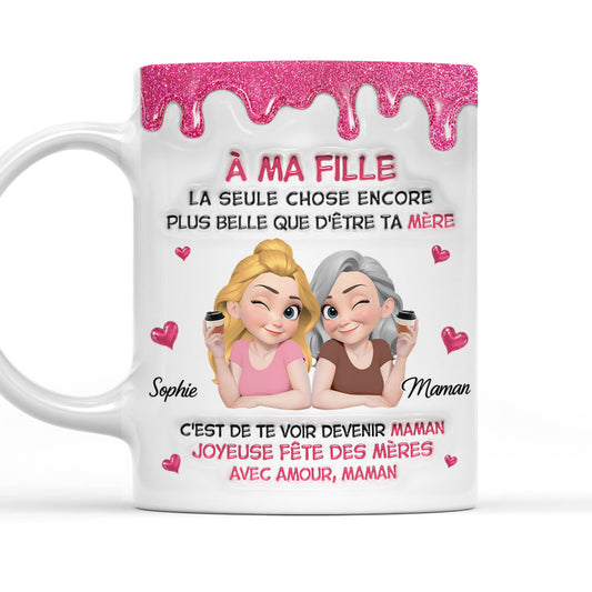 Watching Daughter Be A Mom French - Personalized Custom 3D Inflated Effect Mug