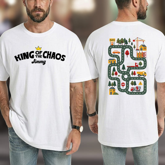 King Of The Chaos - Personalized Custom Shirt