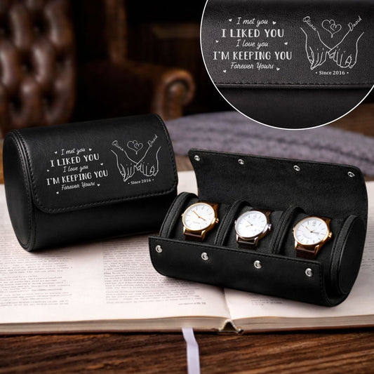 I Met You I Liked You - Personalized Custom Leather Watch Case