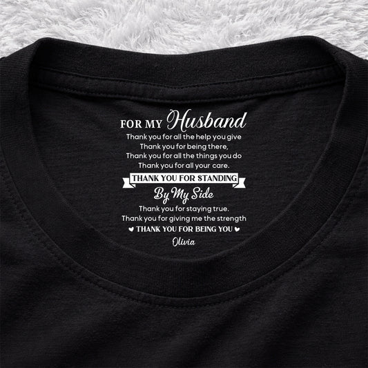 Thank You My Husband - Personalized Custom Inside Neck Print T-Shirt