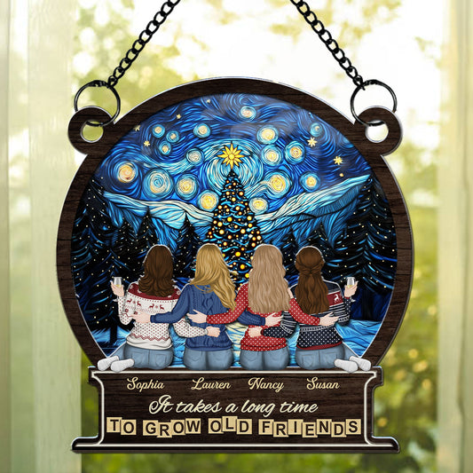 It Takes A Long Time To Grow An Old Friend Christmas - Personalized Suncatcher