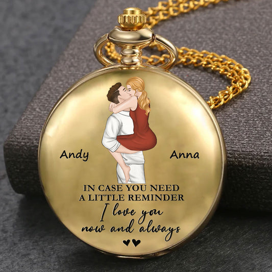 Love You Now And Always - Personalized Custom Print Pocket Watch