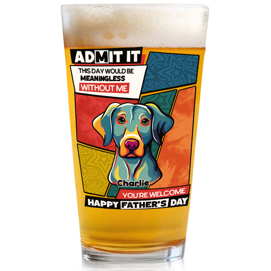 Meaningless Without Us - Personalized Custom Beer Glass