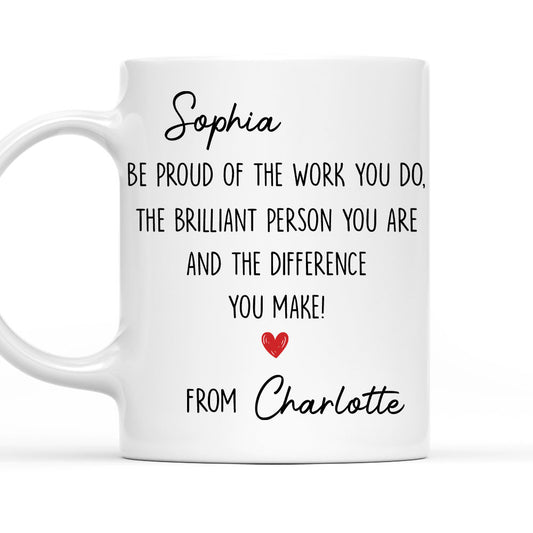 Be Proud Of Who You Are - Personalized Custom Coffee Mug