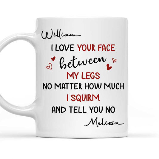 I Love When You Make Me Blush - Personalized Custom Coffee Mug