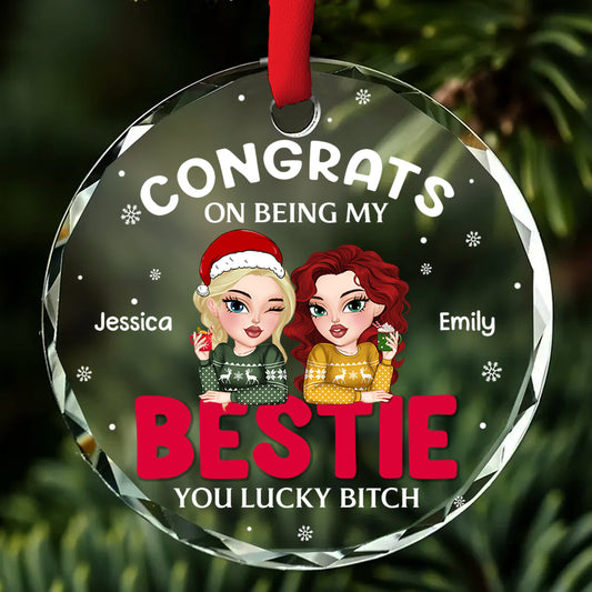 Congrats On Being My Bestie Merry Christmas - Personalized Custom Glass Ornament