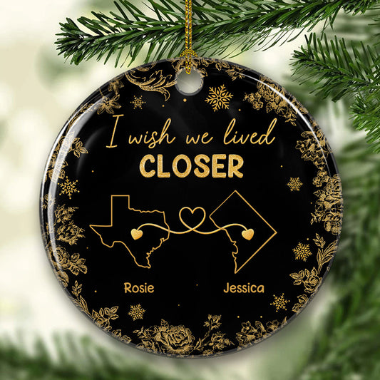 Wish You Lived Next Door Yellow - Personalized Custom Ceramic Ornament