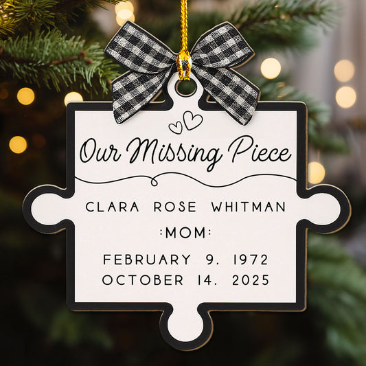 Forever Our Missing Piece - Personalized Custom Wood Ornament