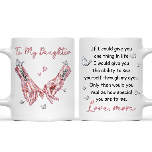 See Yourself Through My Eyes - Personalized Custom Coffee Mug 