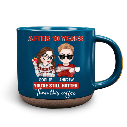 Hotter Than This Coffee - Personalized Custom Pottery Mug