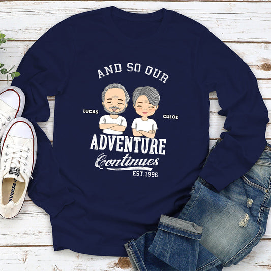 The Adventure Continues - Personalized Custom Long Sleeve T-shirt