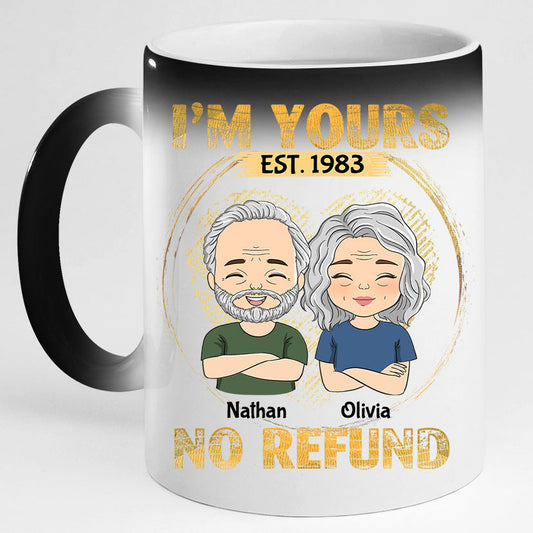 I'm Yours - No Refund - Personalized Custom Color Changing Mug
