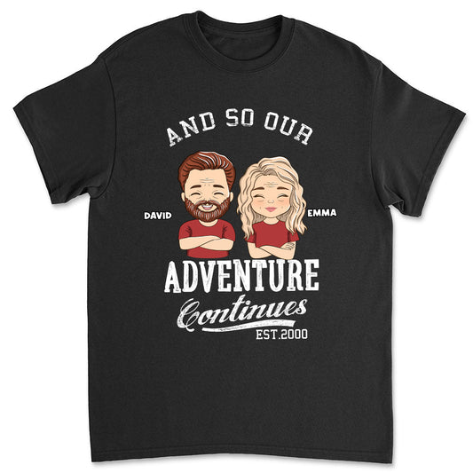 The Adventure Continues - Personalized Custom Classic T-shirt