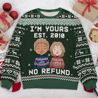 I'm Yours No Refund - Personalized Custom All-Over-Print Sweatshirt