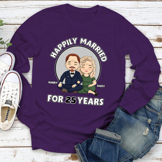Happily Married - Personalized Custom Long Sleeve T-shirt
