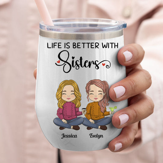 Life Is Better With - Personalized Custom Wine Tumbler