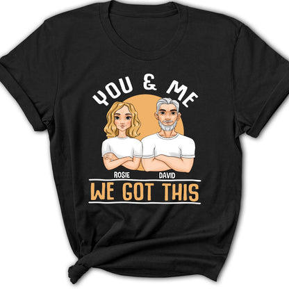 We Got This - Personalized Custom Women's T-shirt