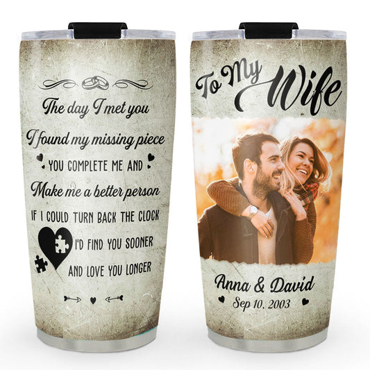 My Missing Piece - Personalized Custom Tumbler