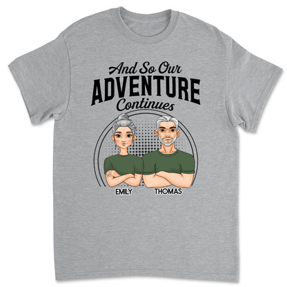 Adventure Continues - Personalized Custom Classic T-shirt