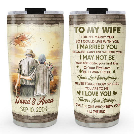 Needs You Till The End - Personalized Custom Tumbler