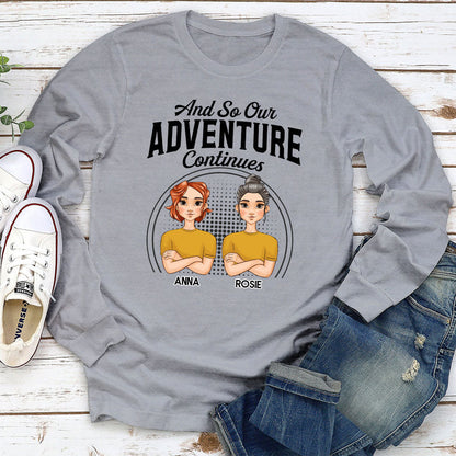 Adventure Continues - Personalized Custom Long Sleeve T-shirt