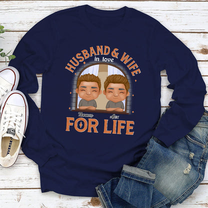 Husband And Wife In Love For Life - Personalized Custom Long Sleeve T-shirt