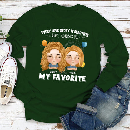 Every Love Story Is Beautiful - Personalized Custom Long Sleeve T-shirt