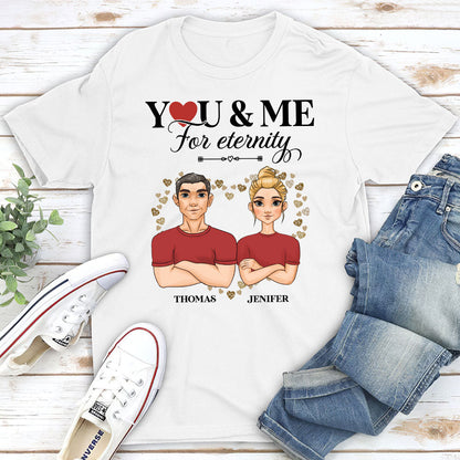You And Me For Enternity - Personalized Custom Unisex Classic T-shirt