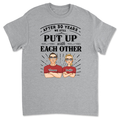 After Years Put Up With Each Other - Personalized Custom Classic T-shirt