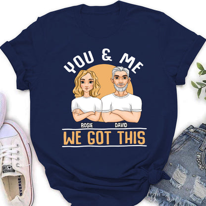 We Got This - Personalized Custom Women's T-shirt