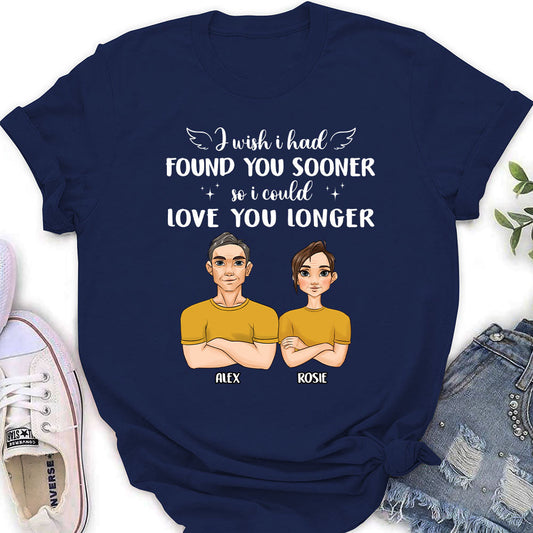 I Wish I Had Found You Sooner - Personalized Custom Women's T-shirt