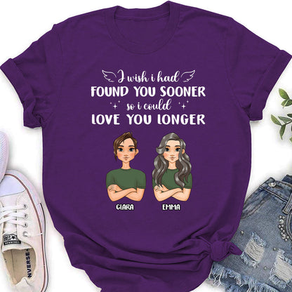 I Wish I Had Found You Sooner - Personalized Custom Women's T-shirt