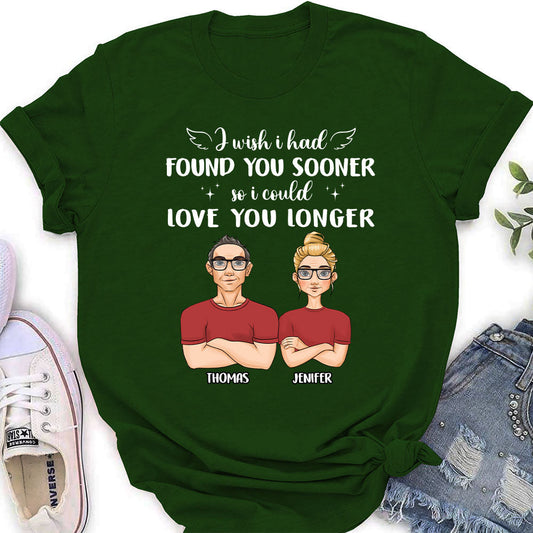 I Wish I Had Found You Sooner - Personalized Custom Women's T-shirt