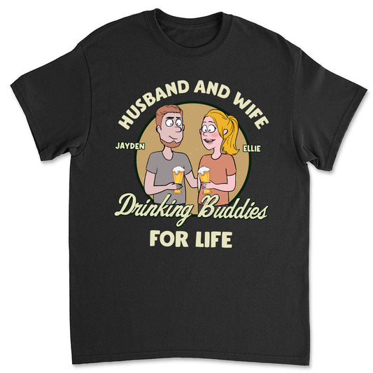 Drinking Buddies - Personalized Custom Classic T-shirt