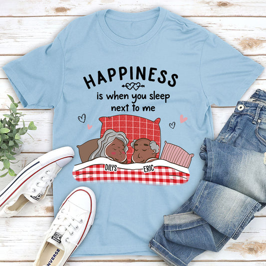When You Sleep Next To Me - Personalized Custom Classic T-shirt