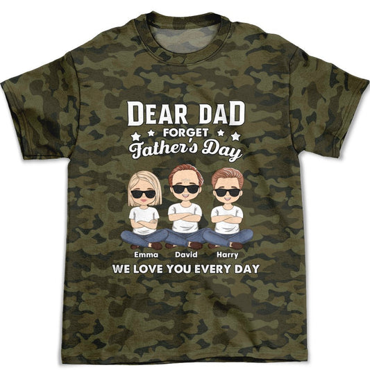 Forget Father's Day - Personalized Custom All-over-print T-shirt - Blithe Hub