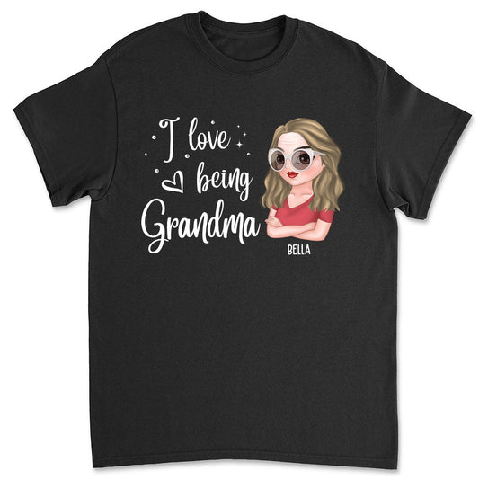 I Love Being Grandma - Personalized Custom Unisex T-shirt - Blithe Hub