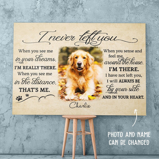 I Never Left You - Personalized Custom Photo Canvas Print - Blithe Hub