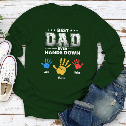 Hands Down - Personalized Custom Long Sleeve T-shirt