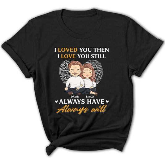 Always Will - Personalized Custom Women's T-shirt