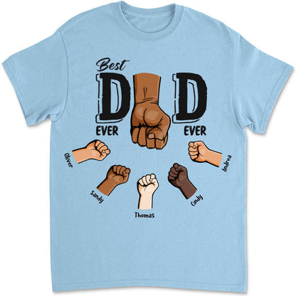 Best Dad Ever - Personalized Custom Classic T-shirt