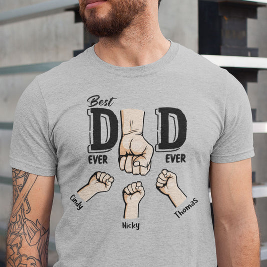 Best Dad Ever - Personalized Custom Classic T-shirt